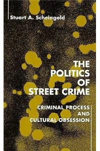 Politics of Street Crime