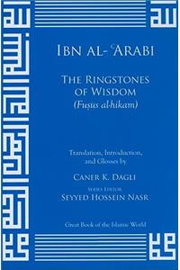 The Ringstones of Wisdom (Fusus Al-Hikam)