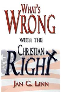 What's Wrong with the Christian Right