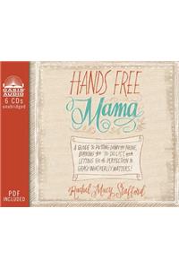 Hands Free Mama (Library Edition)