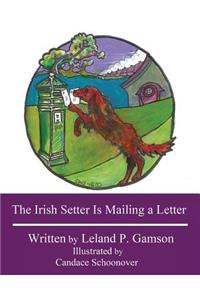 The Irish Setter Is Mailing a Letter