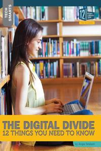 Digital Divide: 12 Things You Need to Know