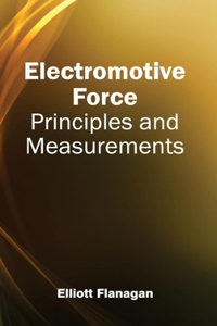 Electromotive Force: Principles and Measurements