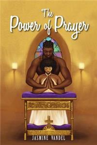 The Power of Prayer