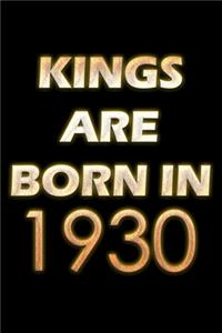 Kings Are Born In 1930 Notebook: Lined Notebook/Journal Gift 120 Pages, 6x9 Soft Cover, Matte Finish, Black Cover