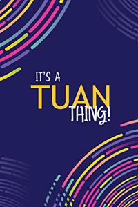It's a Tuan Thing
