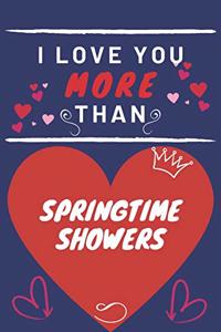 I Love You More Than Springtime Showers