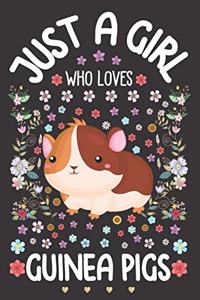 Just A Girl Who Loves Guinea Pigs