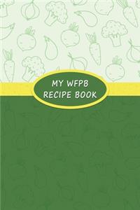 My WFPB Recipe Book