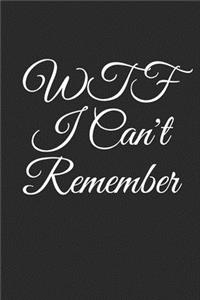 WTF I Can't Remember