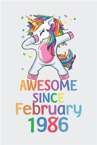 Awesome Since February 1986 Notebook Unicorn Dabbing, Birthday Unicorn, Cute Happy Birthday Dabbing Unicorn Birthday Gift