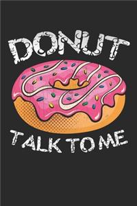 Donut talk to me