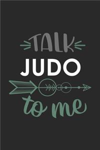 Talk JUDO To Me Cute JUDO Lovers JUDO OBSESSION Notebook A beautiful