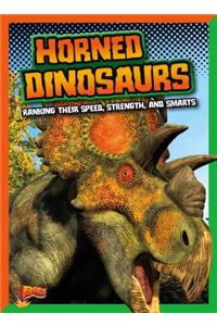 Horned Dinosaurs: Ranking Their Speed, Strength, and Smarts