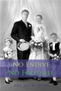 No Endive No Football