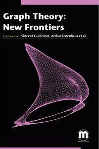 Graph Theory: New Frontiers