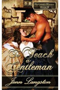 To Teach a Gentleman