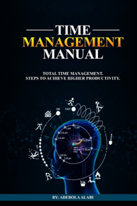 Time Management Manual