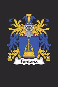 Fontana: Fontana Coat of Arms and Family Crest Notebook Journal (6 x 9 - 100 pages)