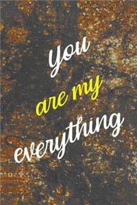 You Are My Everything