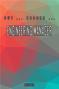 Gut - Besser - Engineering Manager Notizbuch
