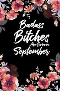 Badass Bitches Are Born In September