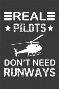 Real Pilot Don't Need Runway