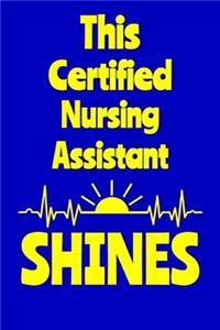 This Certified Nursing Assistant Shines