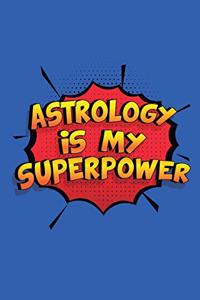 Astrology Is My Superpower