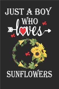 Just a Boy Who Loves Sunflowers