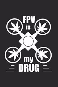FPV is my drug