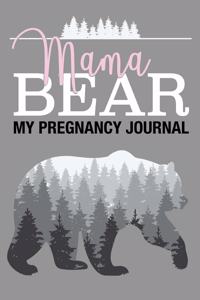 Mama Bear My Pregnancy Journal