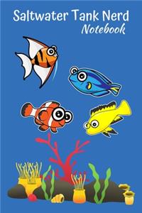 Saltwater Tank Nerd Notebook