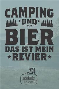 Camping und Bier das ist mein Revier I Taschenkalender & Terminplaner 2020