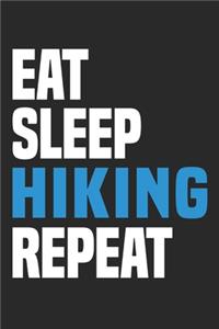 Eat Sleep Hiking Repeat