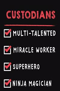 Custodians Multi-Talented Miracle Worker Superhero Ninja Magician