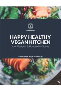 Happy Healthy Vegan Kitchen