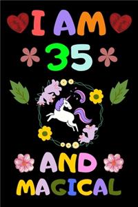 I Am 35 and Magical