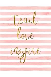 Teach Love Inspire