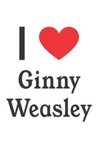 I Love Ginny Weasley: Ginny Weasley Designer Notebook