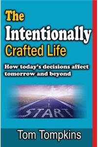 Intentionally Crafted Life