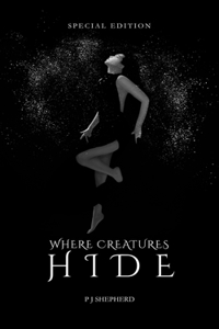 Where Creatures Hide Special Edition