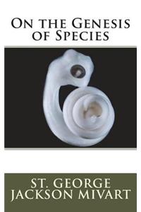 On the Genesis of Species