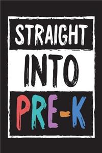 Straight Into Pre-K