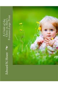 A Child of the Glens or, Elsie's Fortunes