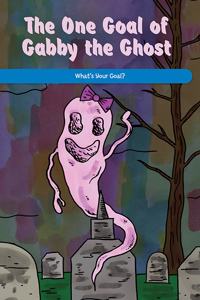 One Goal of Gabby the Ghost