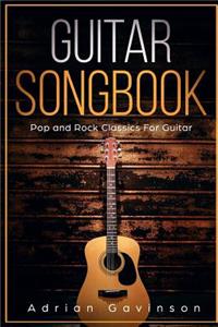 Guitar Songbook: Pop and Rock Classics for Guitar