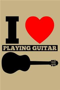 I Love Playing Guitar