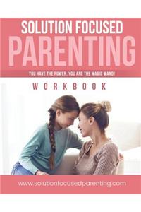 Solution Focused Parenting