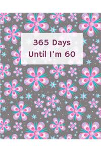 365 Days Until I'm 60